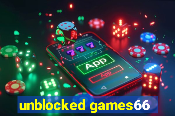 unblocked games66